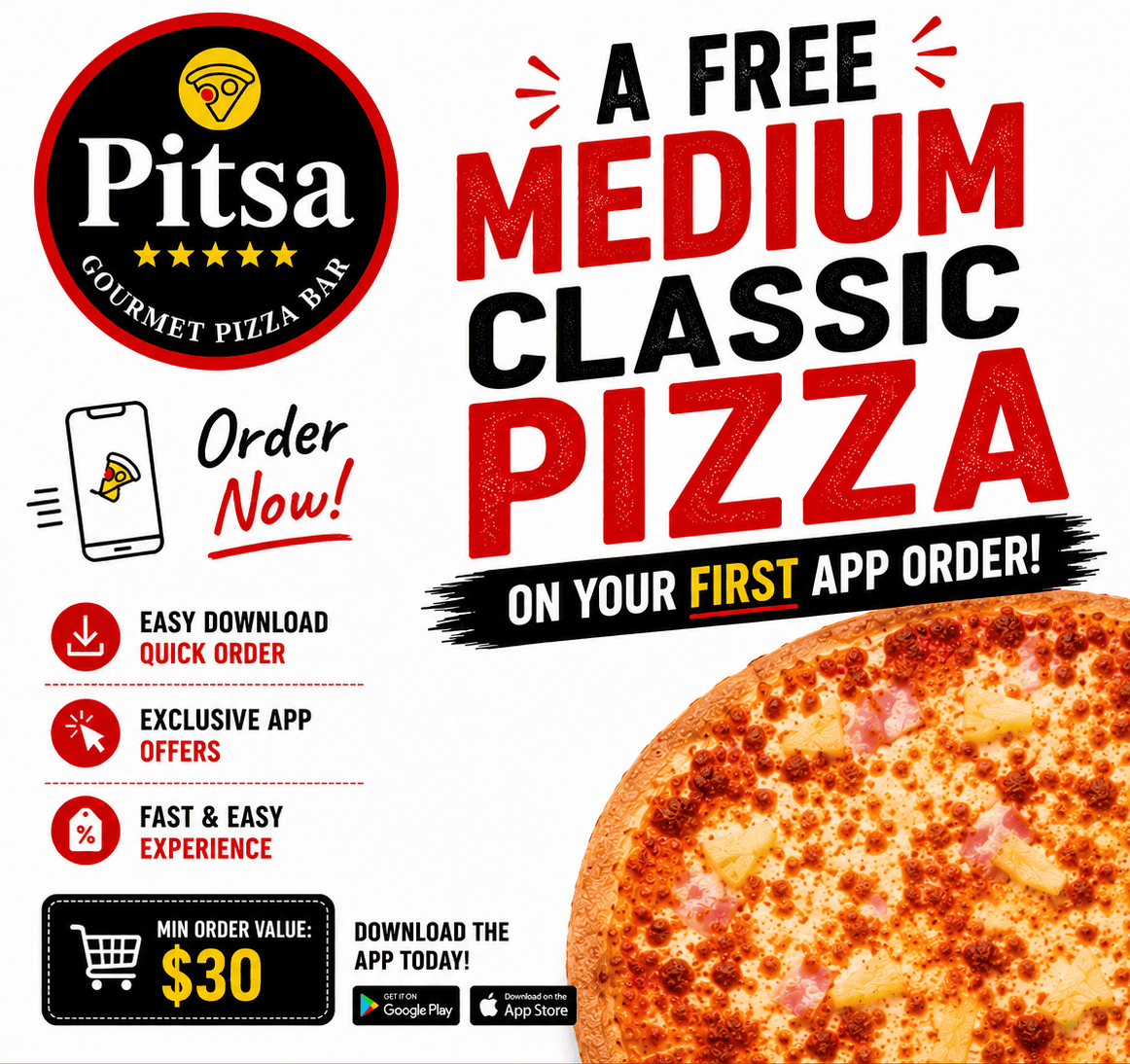 FREE CLASSIC PIZZA Download App & Get a Free Classic Pizza at Pitsa Pizza Rosebery and Pitsa Pizza Sutherland
